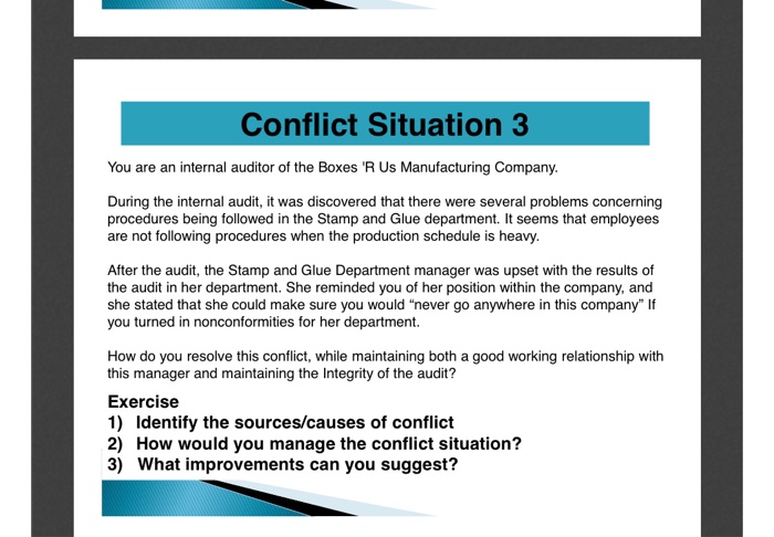 Conflict Situation 3 You are an internal auditor