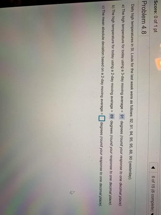 Score: 0 of 1 pt 6 of 15 (6 complete) Problem 4.8