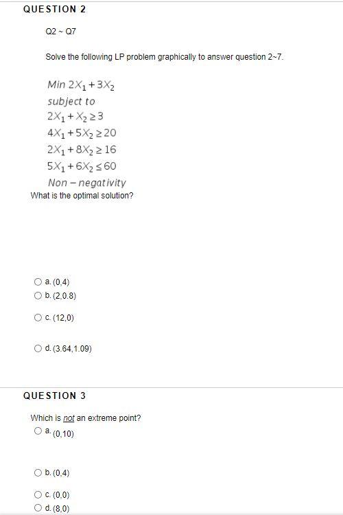 QUESTION 2 02-07 Solve the following LP problem