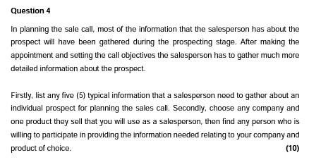 Question 4 In planning the sale call, most of the