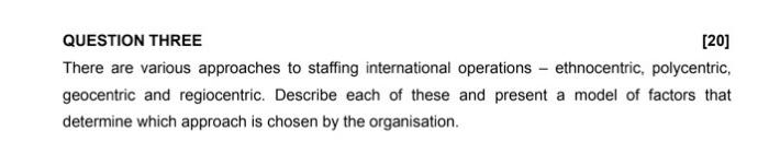 QUESTION THREE [20] There are various approaches