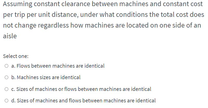 Assuming constant clearance between machines and