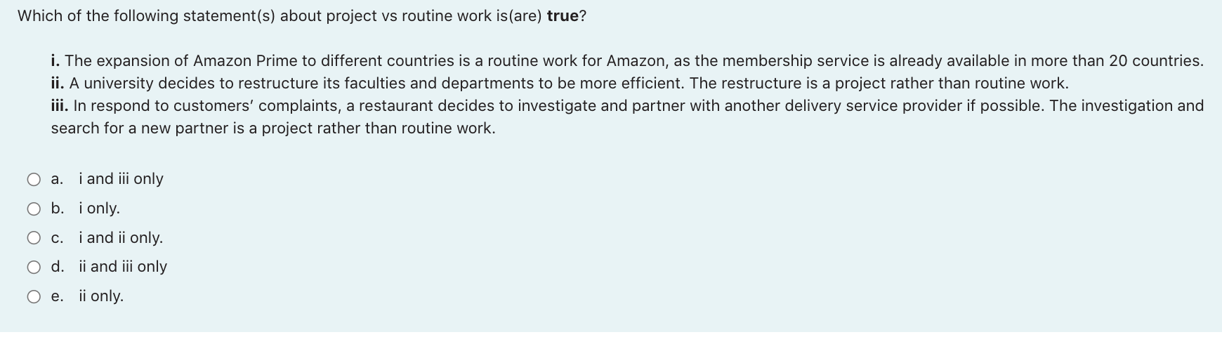 Which of the following statement(s) about project