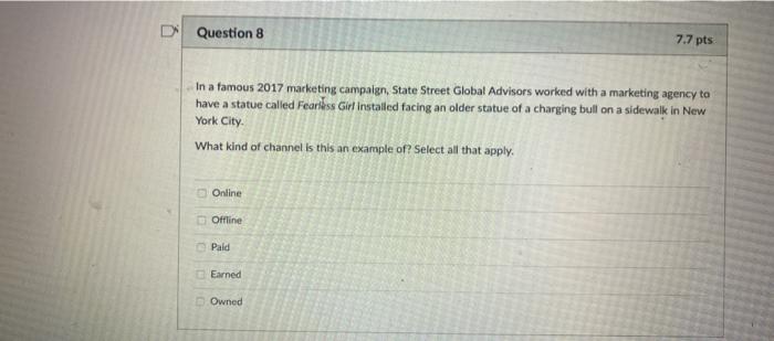 Question 8 7.7 pts In a famous 2017 marketing