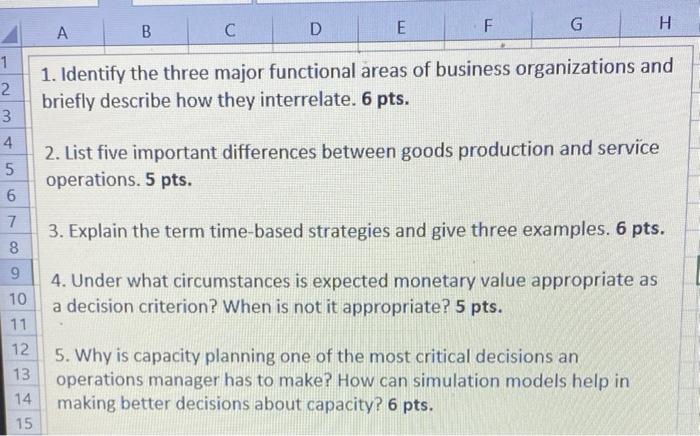 B D A C E F H G 1. Identify the three major