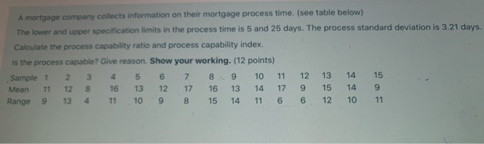 A mortgage company collects information on their