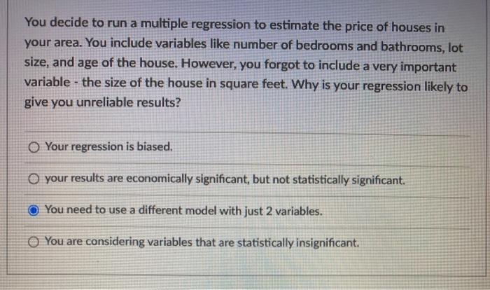 You decide to run a multiple regression to