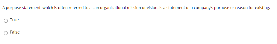 A purpose statement, which is often referred to