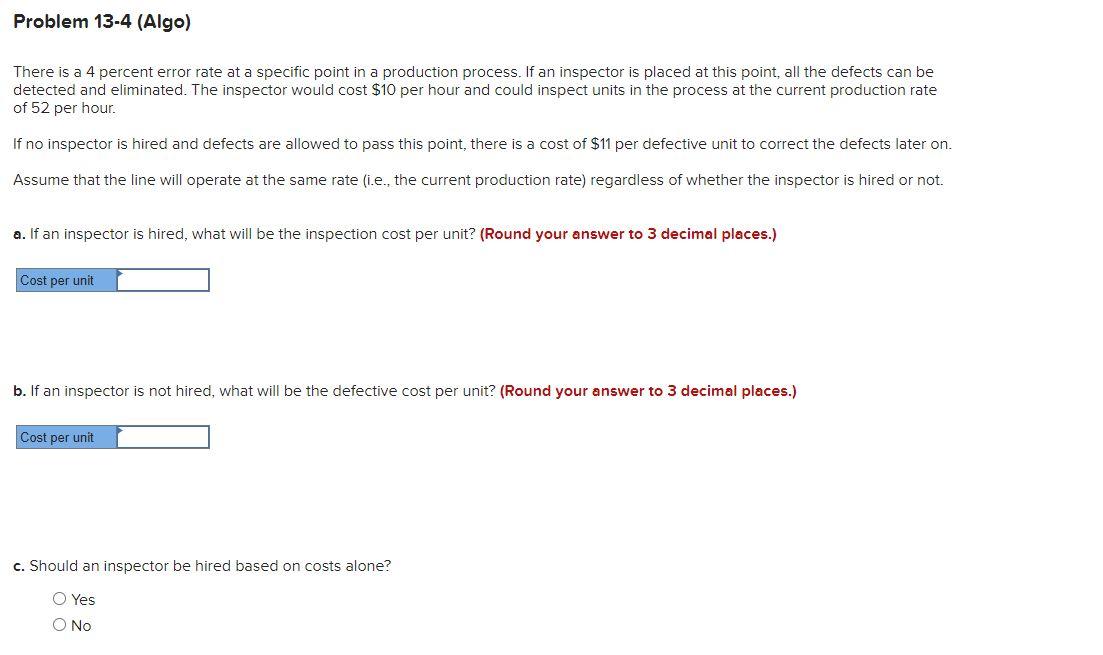 Problem 13-4 (Algo) There is a 4 percent error