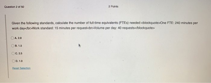 Question 2 of 50 2 Points Given the following