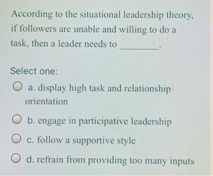 37) According to the situational leadership