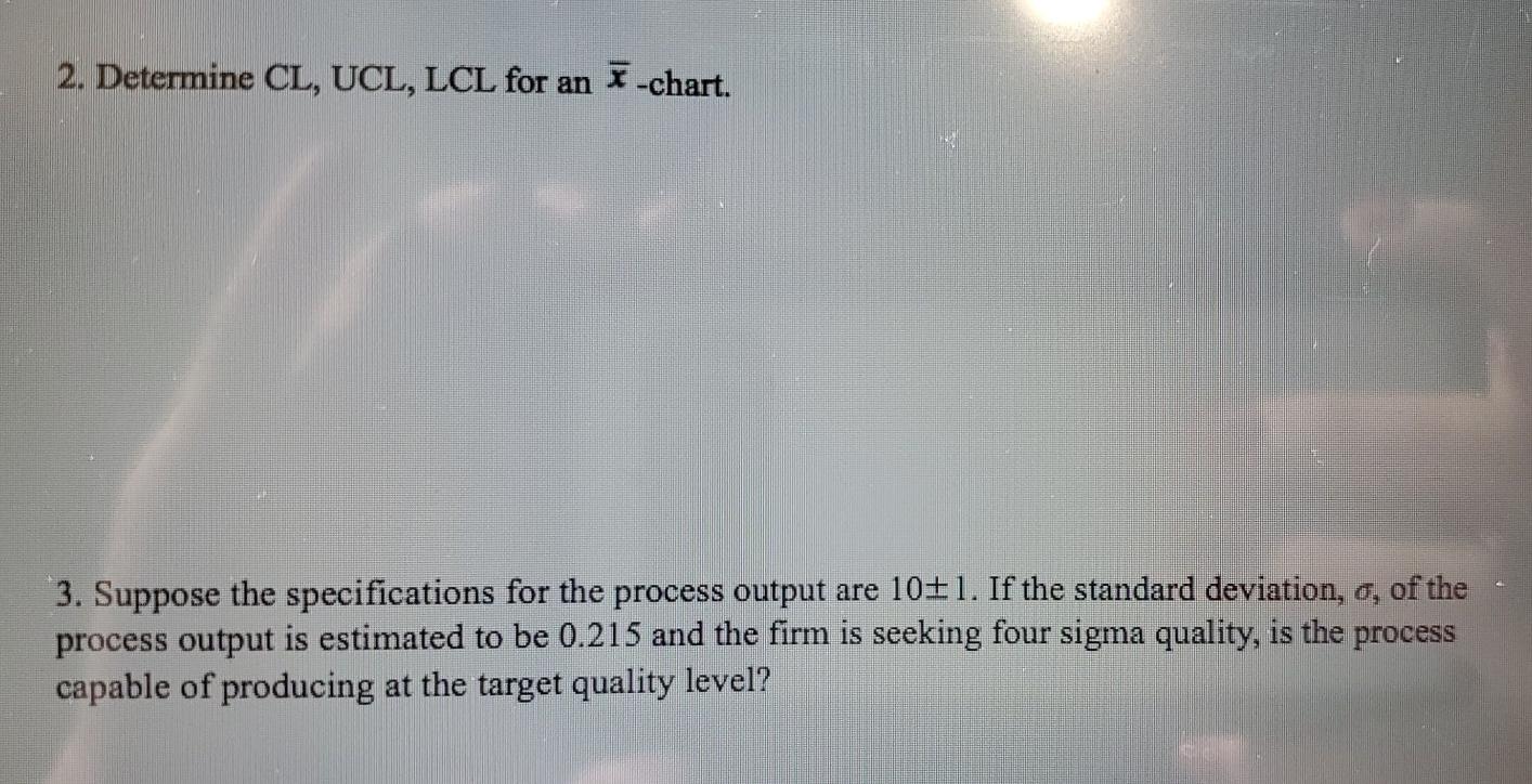 1. Suppose that you have collected the following