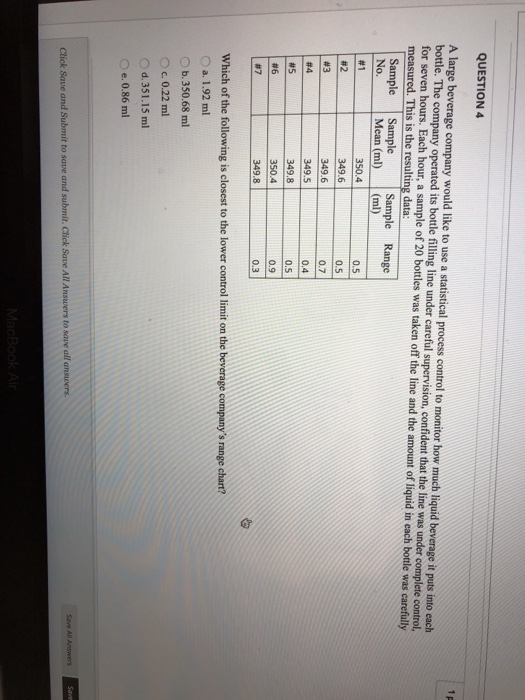 QUESTION 4 A large beverage company would like to