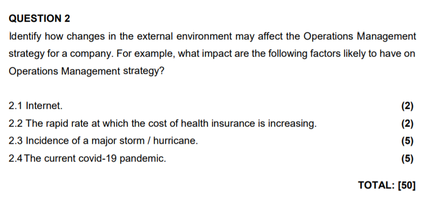 QUESTION 2 Identify how changes in the external
