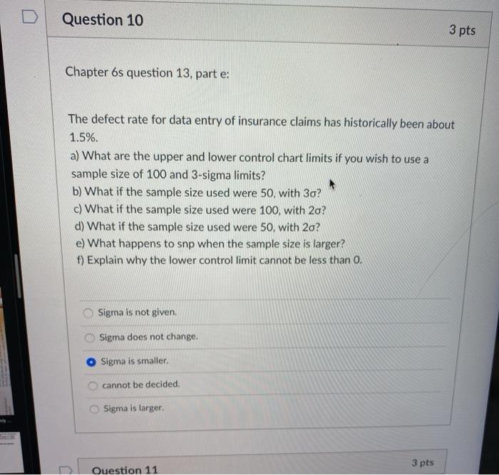 Question 10 3 pts Chapter 6s question 13, part e: