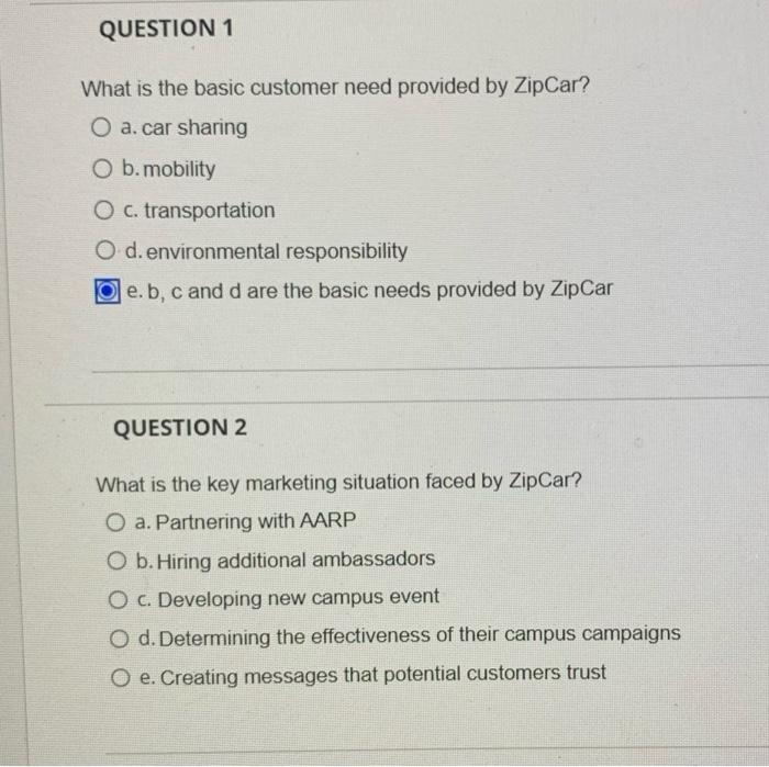 QUESTION 1 What is the basic customer need