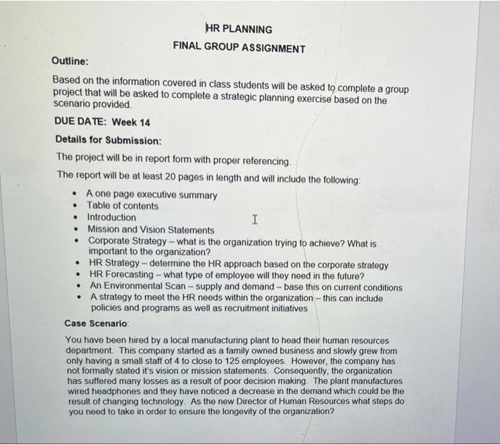 HR PLANNING FINAL GROUP ASSIGNMENT Outline: Based