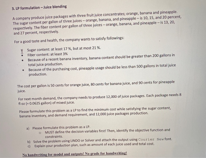 please answer using a LP 3. LP formulation -