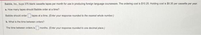 Babble, Inc., buys 375 blank cassette tapes per