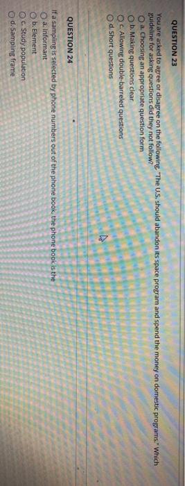 QUESTION 23 You are asked to agree or disagree on