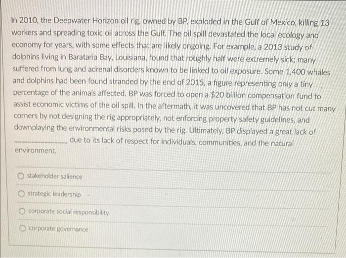 In 2010, the Deepwater Horizon oil rig, owned by