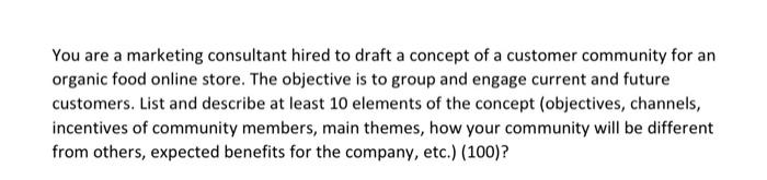 You are a marketing consultant hired to draft a