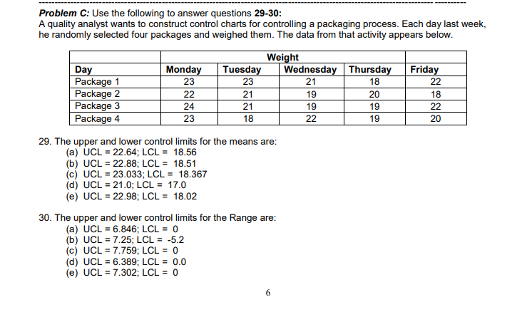 Problem C: Use the following to answer questions