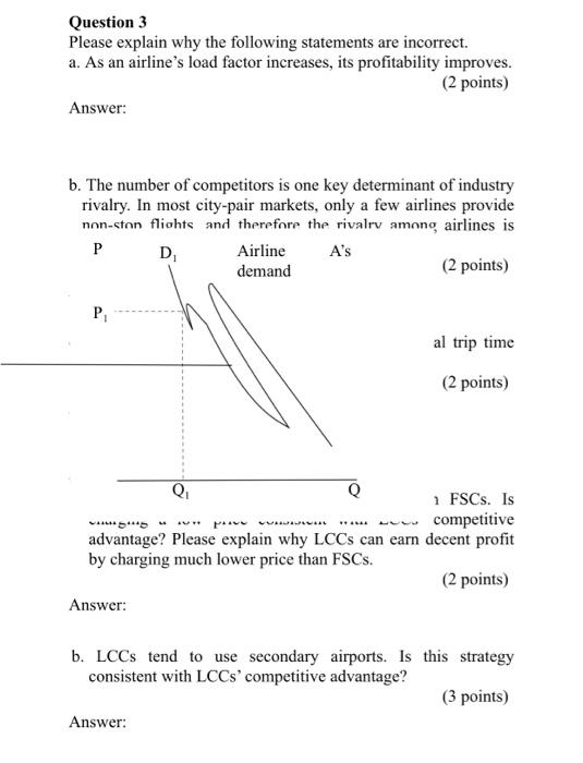 Question 3 Please explain why the following