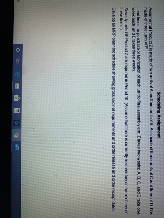 Scheduling Assignment Assume that Product Z is