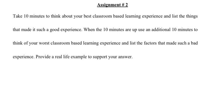 Assignment #2 Take 10 minutes to think about your