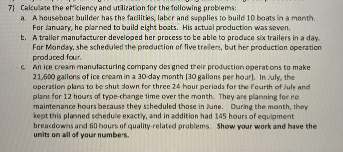 7) Calculate the efficiency and utilization for