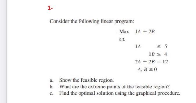 in excel only 1- Consider the following linear