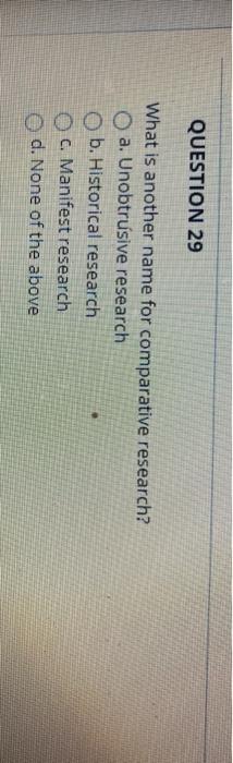 QUESTION 29 What is another name for comparative