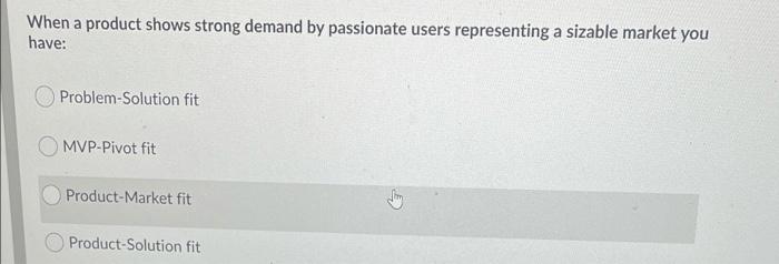 When a product shows strong demand by passionate