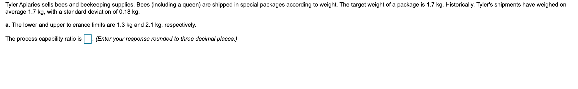 a . The lower and upper tolerance limits are kg