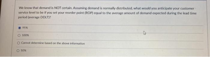 We know that demand is NOT certain. Assuming