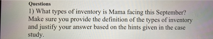 Questions 1) What types of inventory is Mama