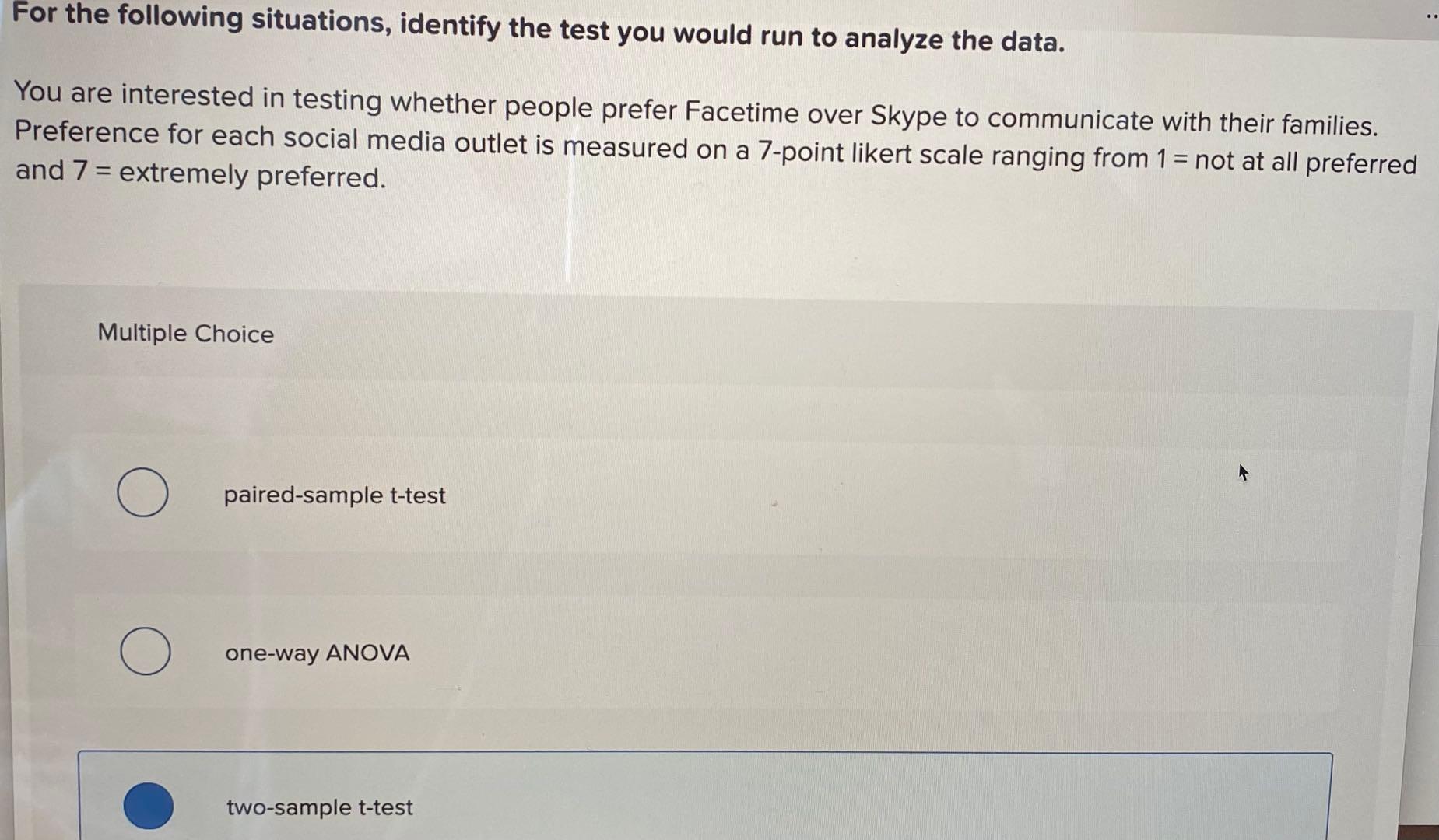 For the following situations, identify the test