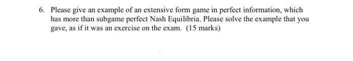6. Please give an example of an extensive form