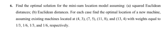 6. Find the optimal solution for the mini-sum