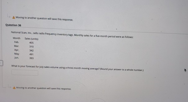 Moving to another question will save this