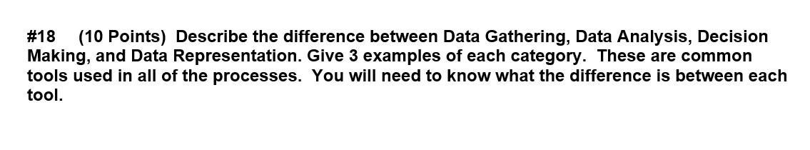 #18 (10 Points) Describe the difference between