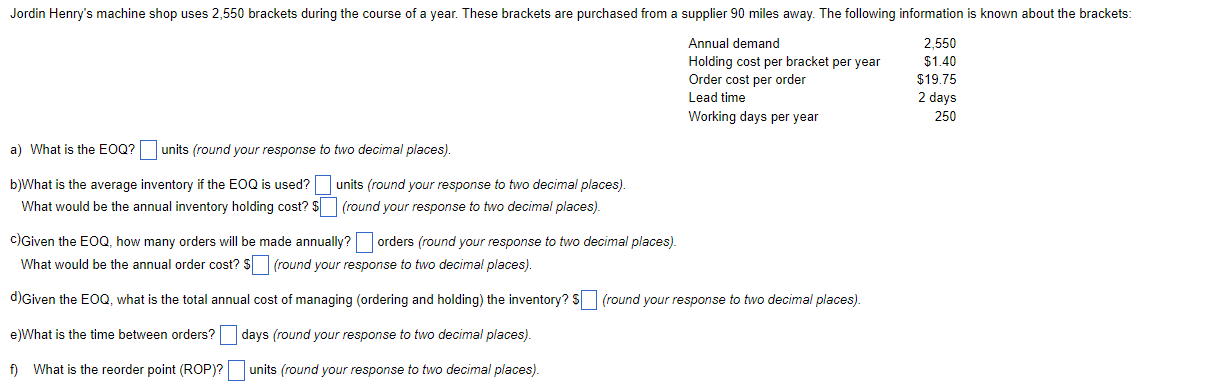 a) What is the EOQ? units (round your response to