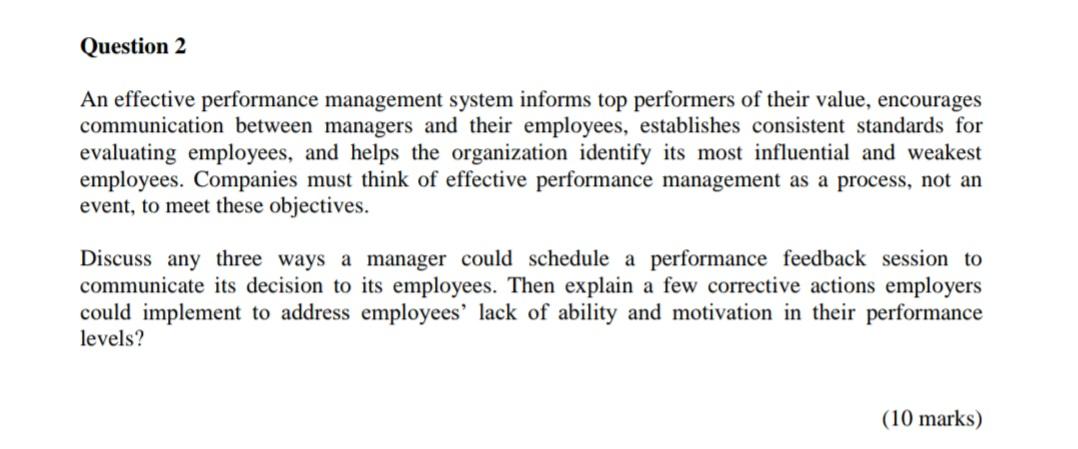 Question 2 An effective performance management
