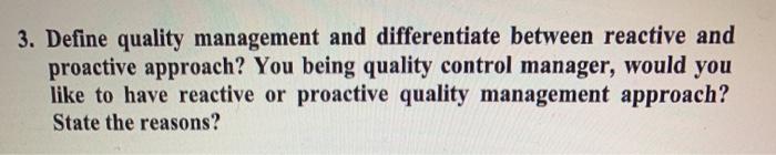 3. Define quality management and differentiate