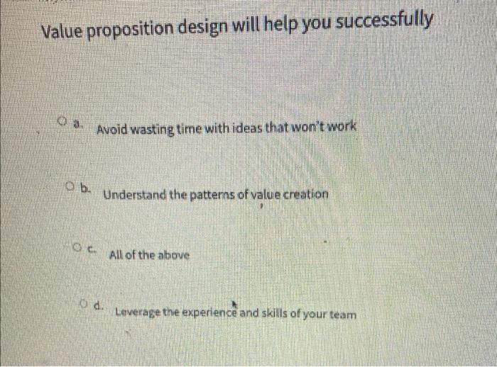 Value proposition design will help you