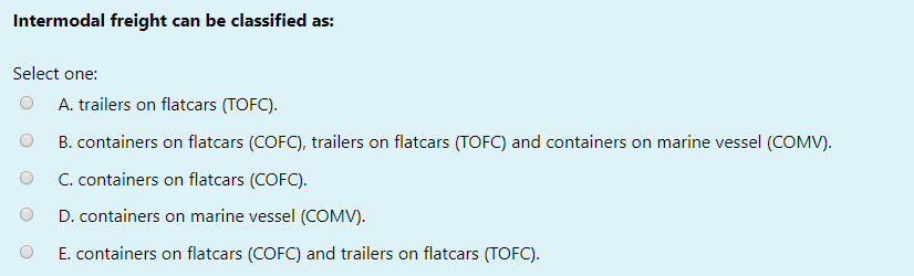 Intermodal freight can be classified as: Select
