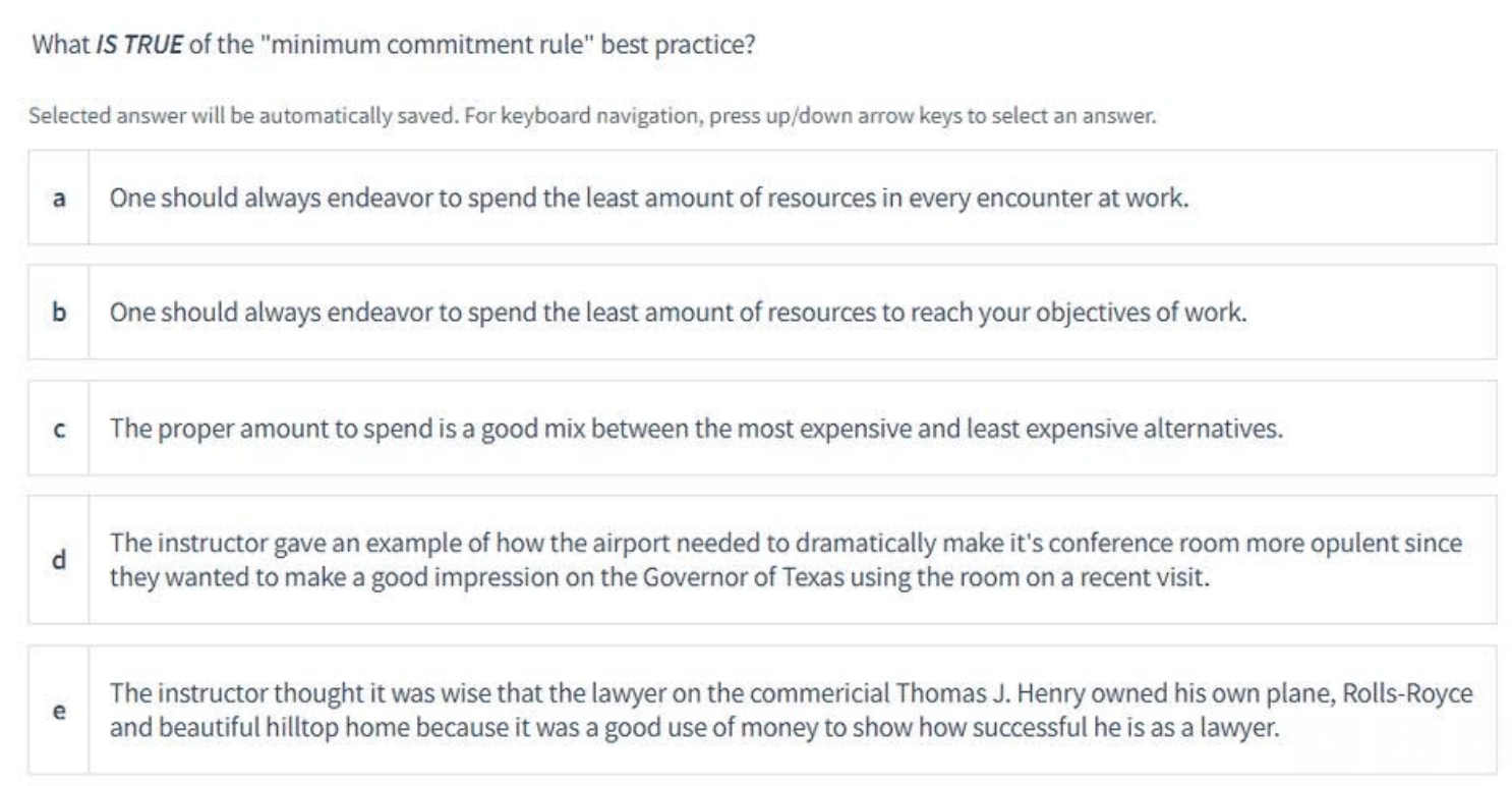 What IS TRUE of the "minimum commitment rule"