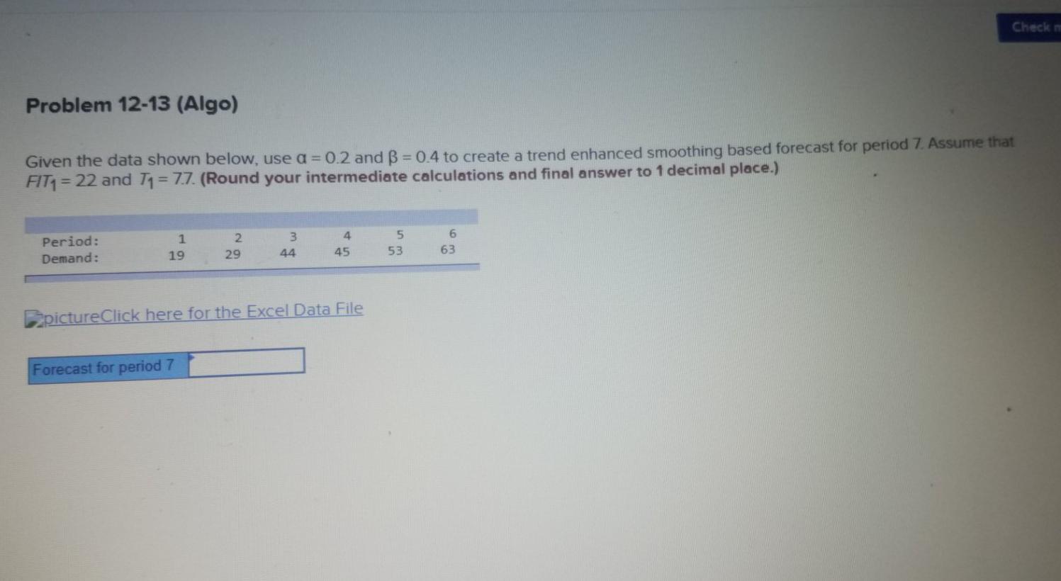 Check Problem 12-13 (Algo) Given the data shown