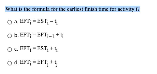 What is the formula for the earliest finish time